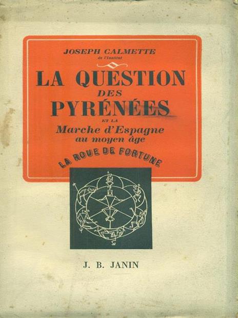 La question des pyrénées - Jospeh Calmette - copertina