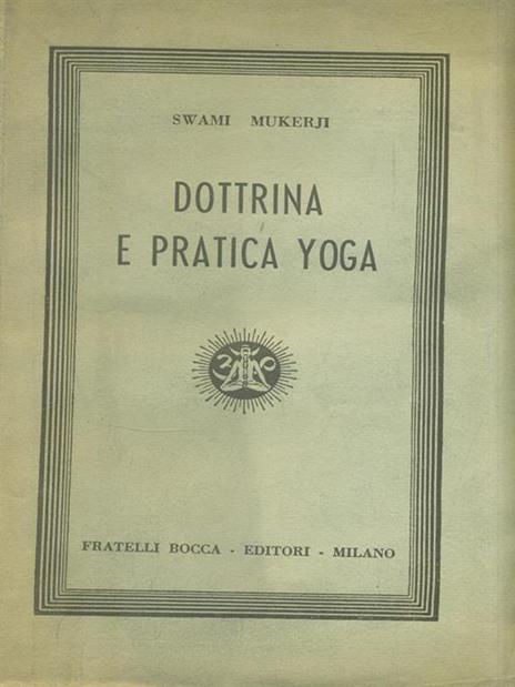Dottrina e pratica yoga - Swami Mukerji - copertina