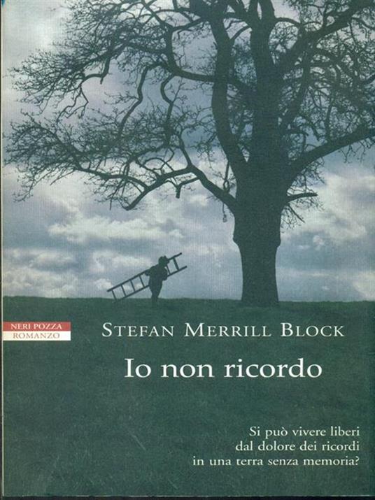 Io non ricordo - Stefan Merrill Block - copertina