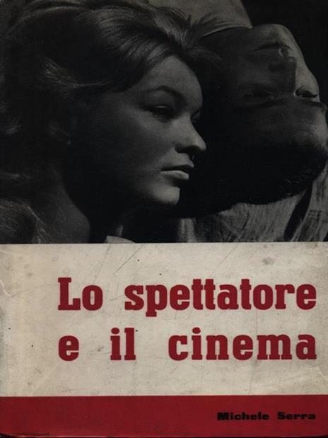 Lo spettatore e il cinema - Michele Serra - 4