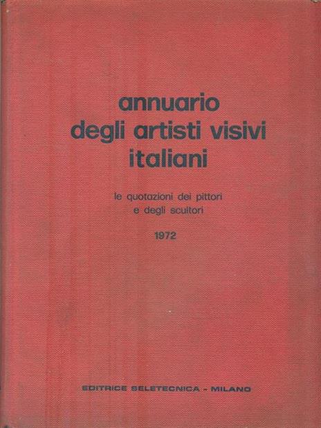 Annuario degli artisti visivi italiani 1972 - 3
