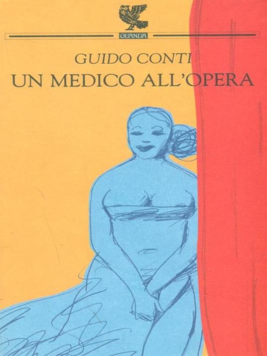 Un medico all'Opera - Guido Conti - copertina