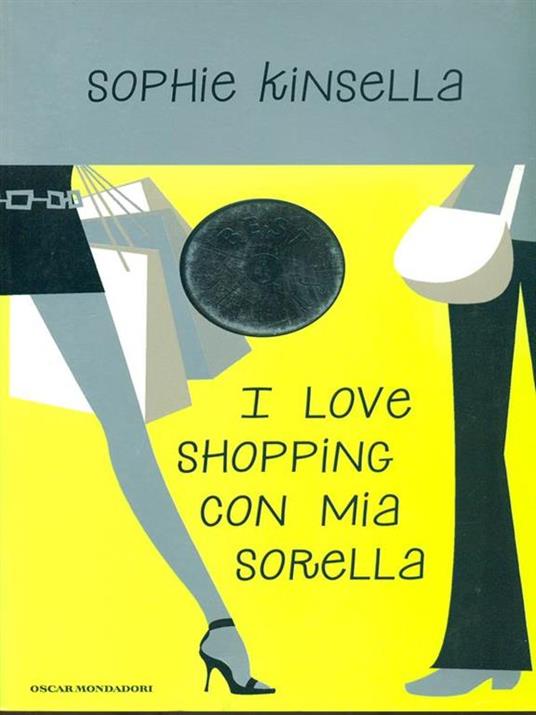 I I love shopping con mia sorella - Sophie Kinsella - copertina