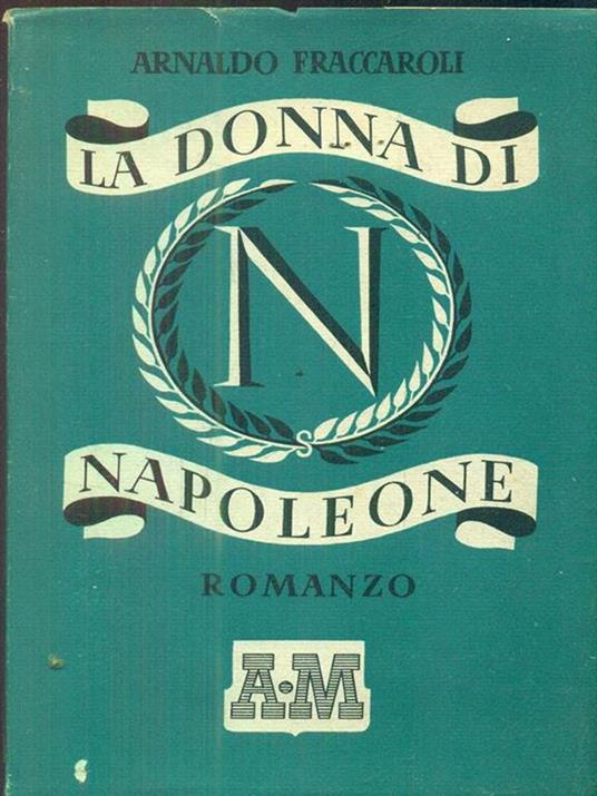 La donna di Napoleone - Arnaldo Fraccaroli - copertina