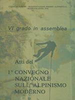 Atti del I Convegno Nazionale sull'Alpinismo moderno