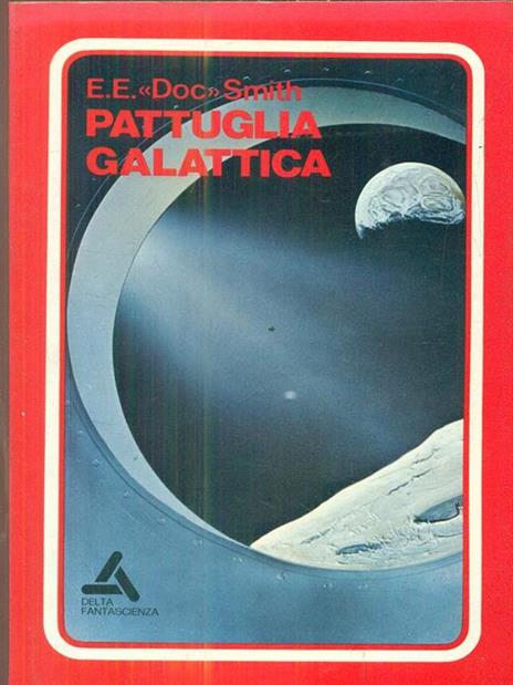 Pattuglia galattica - E. E. Doc Smith - 3