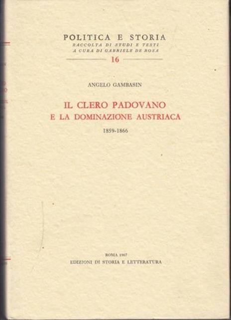 Il clero padovano e la dominazione austriaca (1859-1866) - Angelo Gambasin - copertina