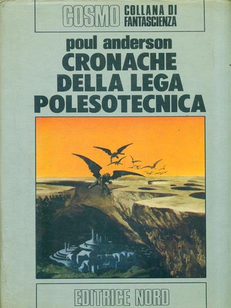   Cronache della lega polesotecnica - Poul Anderson - 2