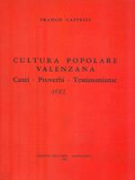 Cultura popolare valenzana. Canti Proverbi Testimonianze