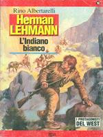 Herman Lehmann. L'Indiano bianco