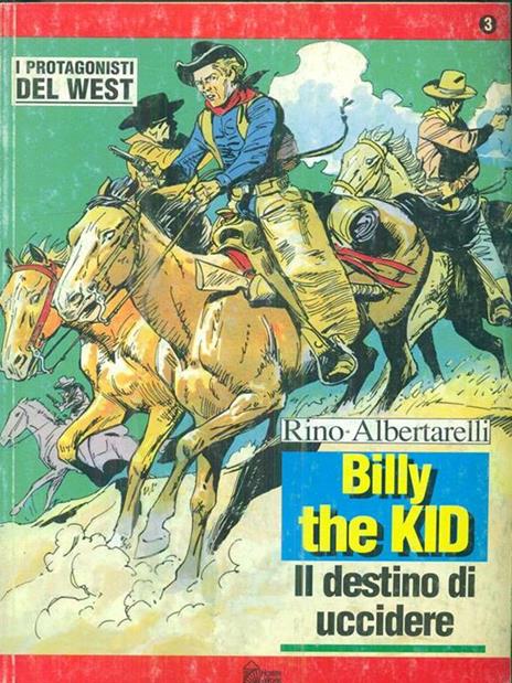 Billy the Kid. Il destino di uccidere - Rino Albertarelli - copertina