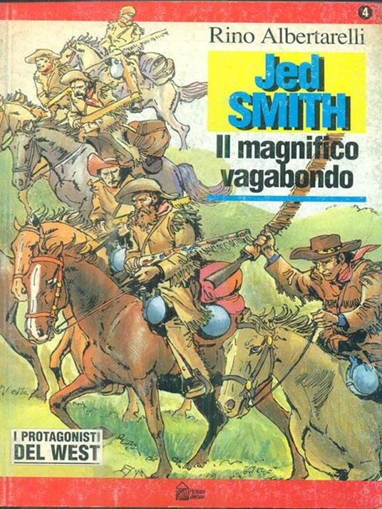 Jed Smith. Il magnifico vagabondo - Rino Albertarelli - copertina