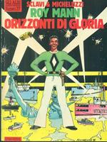   Roy Mann. Orizzonti di gloria