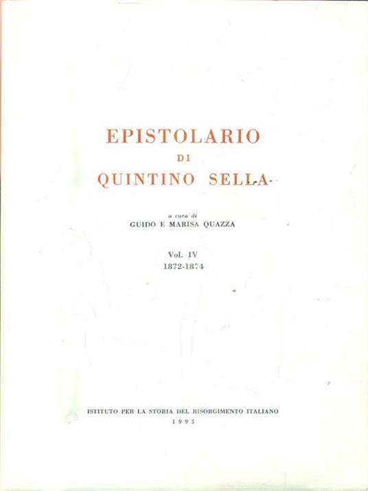   Epistolario di Quintino Sella. Vol IV. 1872-1874 - Quintino Sella - copertina