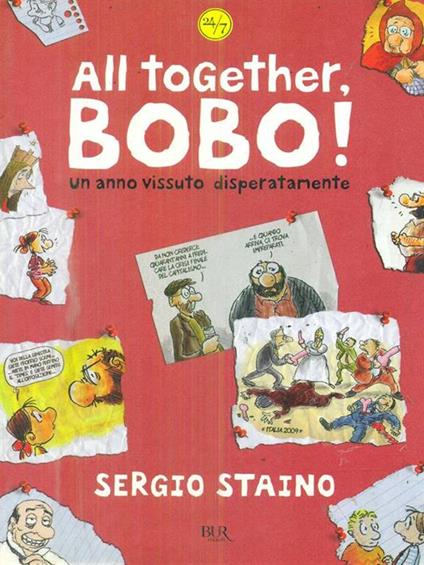 All together, Bobo! Un anno vissuto disperatamente - Sergio Staino - copertina