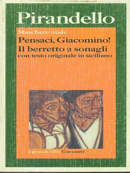 Pensaci, Giacomino!. Il berretto a sonagli - Luigi Pirandello - copertina