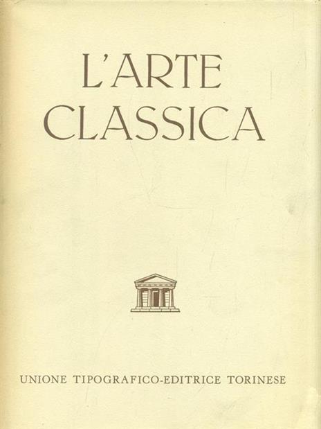 L' Arte Classica - Pericle Ducati - 2