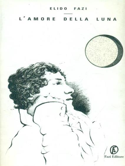 L' amore della luna - Elido Fazi - copertina