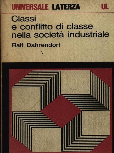   Classi e conflitto di classe nella società industriale - Ralf Dahrendorf - copertina