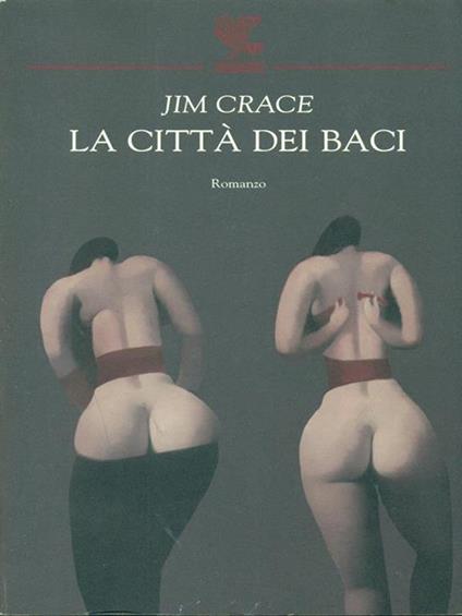 La città dei baci - Jim Crace - copertina