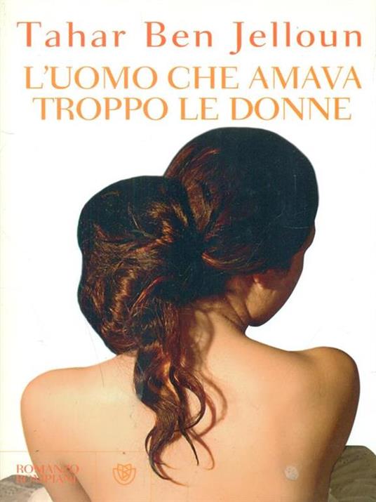 L' uomo che amava troppo le donne - Tahar Ben Jelloun - copertina