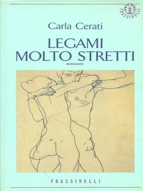 Legami molto stretti - Carla Cerati - copertina