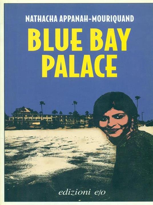 Blue Bay Palace - Nathacha Appanah-Mouriquand - copertina