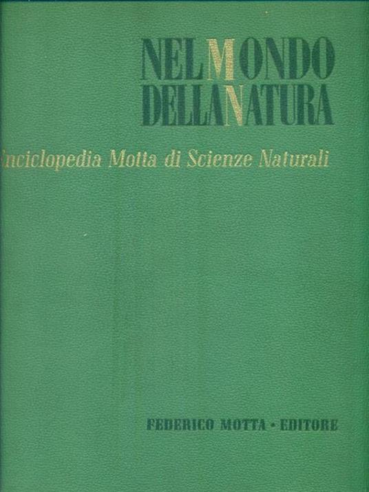 Nel mondo della natura. Enciclopedia Motta di Scienze Naturali Volume IV - 3