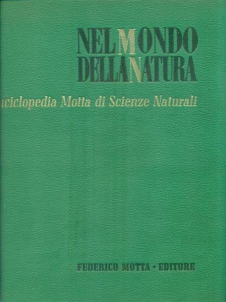 Nel mondo della natura. Enciclopedia Motta di Scienze Naturali II - 3