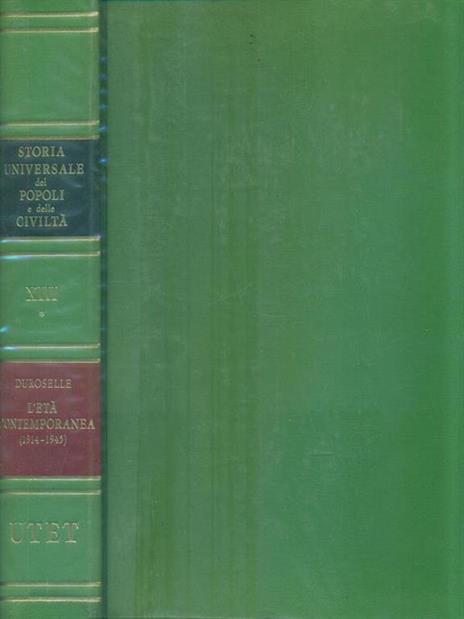 Storia universale dei popoli e delle civiltà - J. Baptiste Duroselle - 2