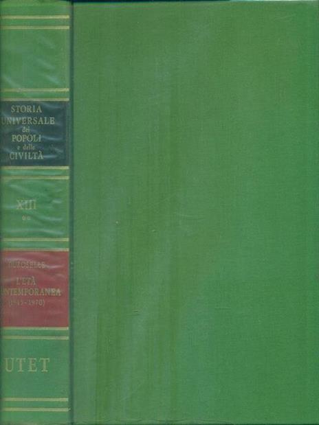   Storia Universale dei Popoli e delle Civiltà. Volume XIII/2 - J. Baptiste Duroselle - copertina