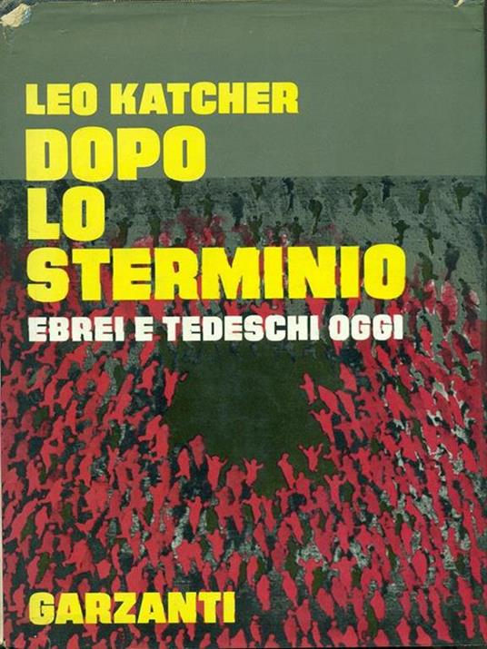   Dopo lo sterminio - Leo Katcher - 2