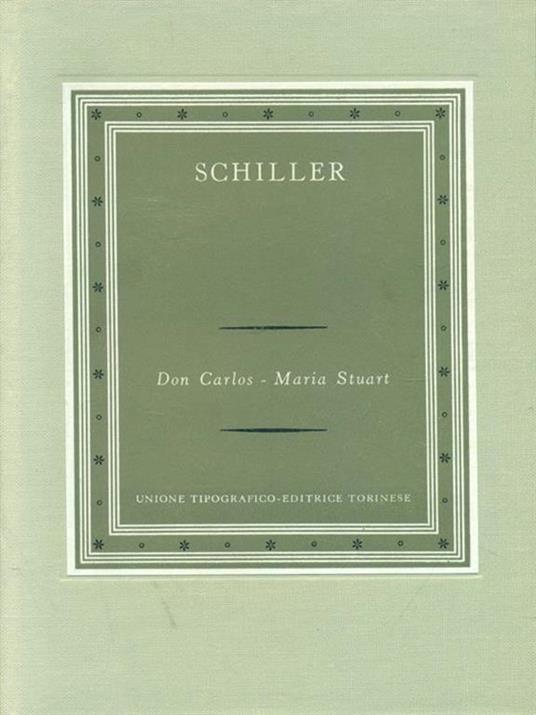   Don Carlos Maria Stuart - Friedrich Schiller - 2