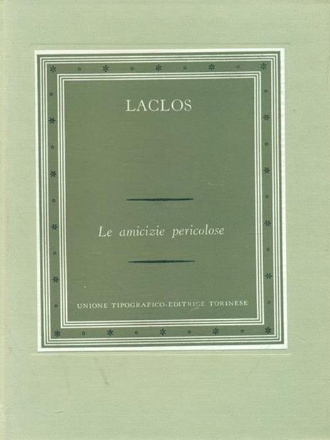 Le amicizie pericolose - Pierre Choderlos de Laclos - copertina