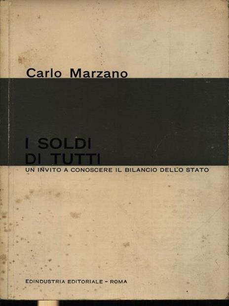 I soldi di tutti - Carlo Marzano - 3