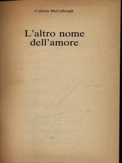 L' altro nome dell'amore - Colleen McCullough - 2