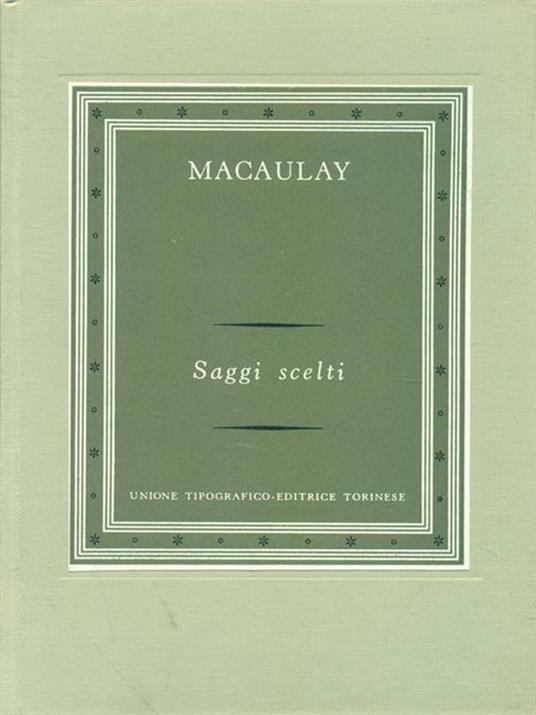 Saggi scelti - Thomas Babington Macaulay - 2