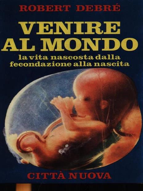 Venire al mondo - Robert Debré - copertina