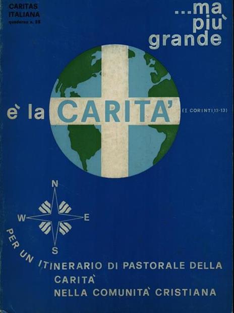   Ma più grande e' la carità - 2