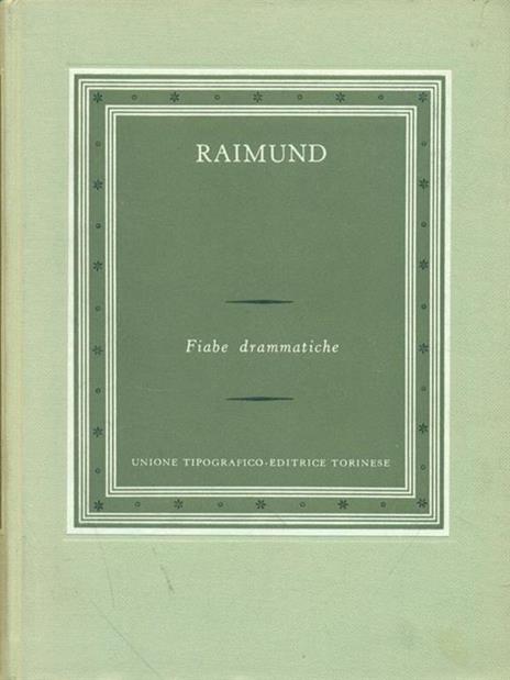   Fiabe drammatiche - Ferdinand Raimund - 3
