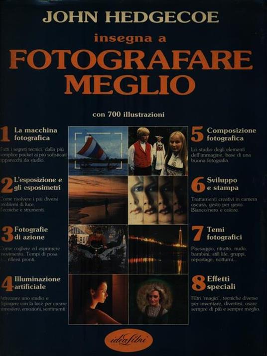 Fotografare meglio. Ediz. illustrata - John Hedgecoe - copertina