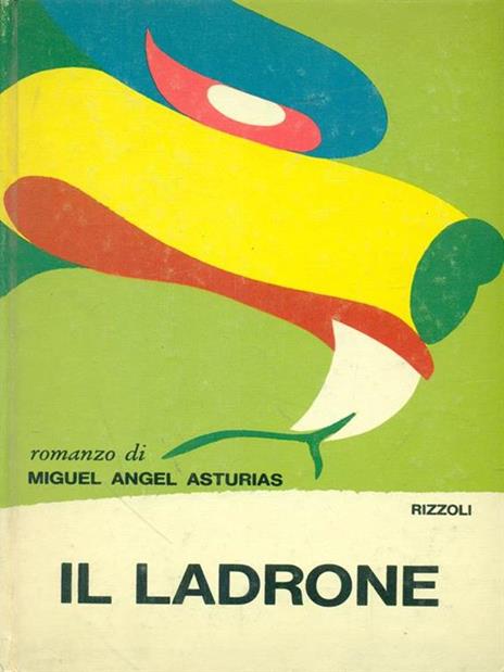 Il ladrone - Miguel A. Asturias - 3