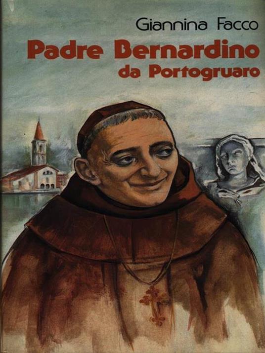   Padre Bernardino da Portogruaro - Giannina Facco - copertina