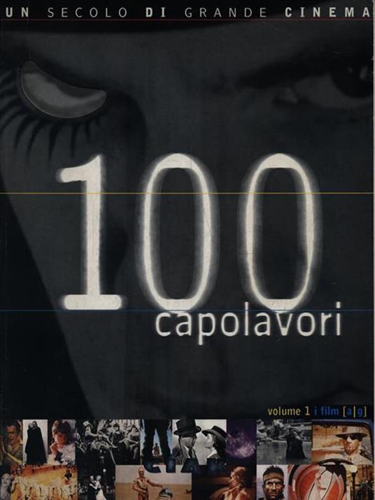   100 capolavori. Volume 1 i film a/g - copertina