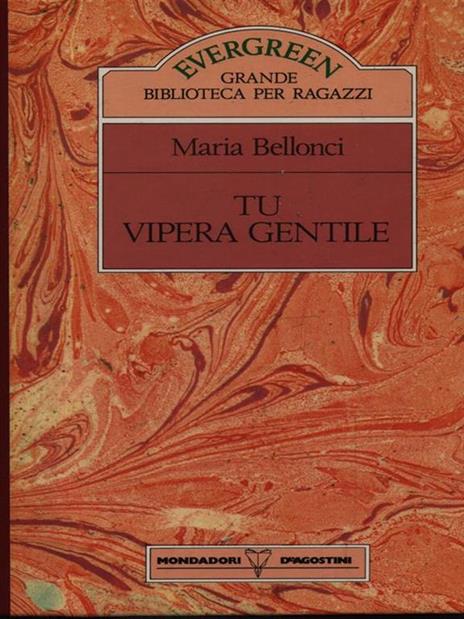 Tu vipera gentile - Maria Bellonci - copertina