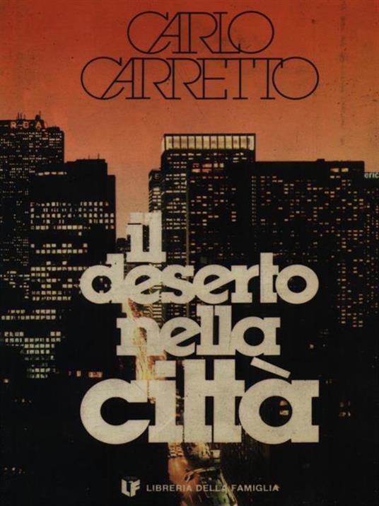 Il deserto nella città - Carlo Carretto - 2