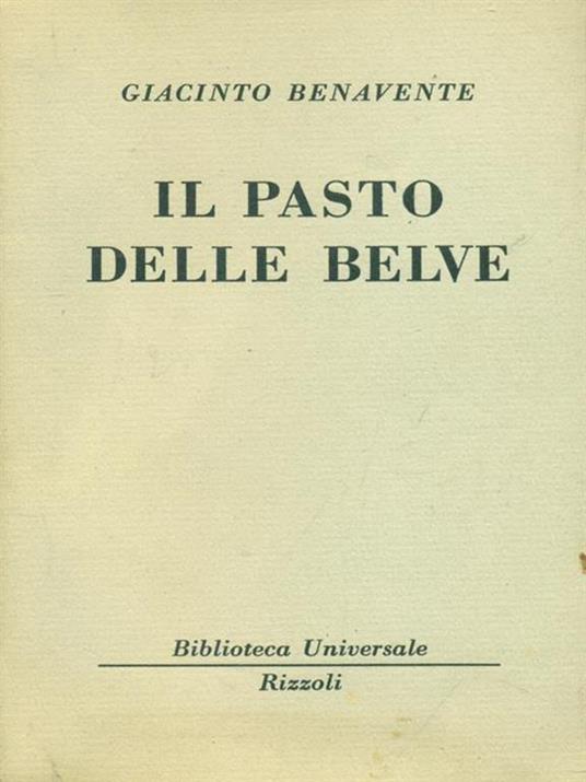 Il  pasto delle belve - Giacinto Benavente - copertina