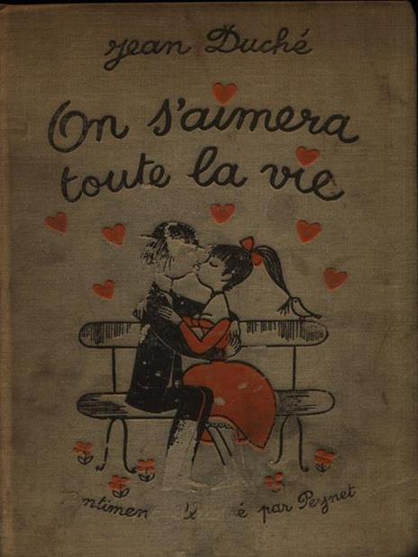   On s'aimera toute la vie - Jean Duché - copertina