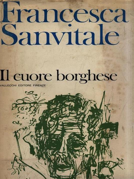 Il cuore borghese - Francesca Sanvitale - 2