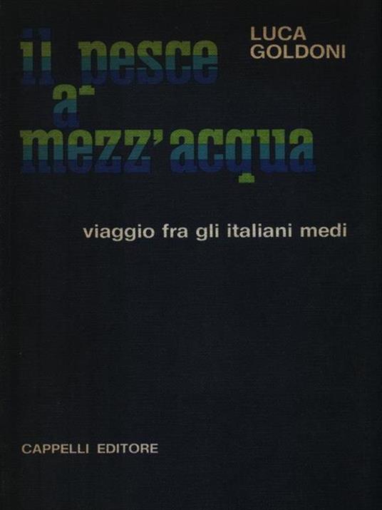 Il pesce a mezz'acqua - Luca Goldoni - copertina